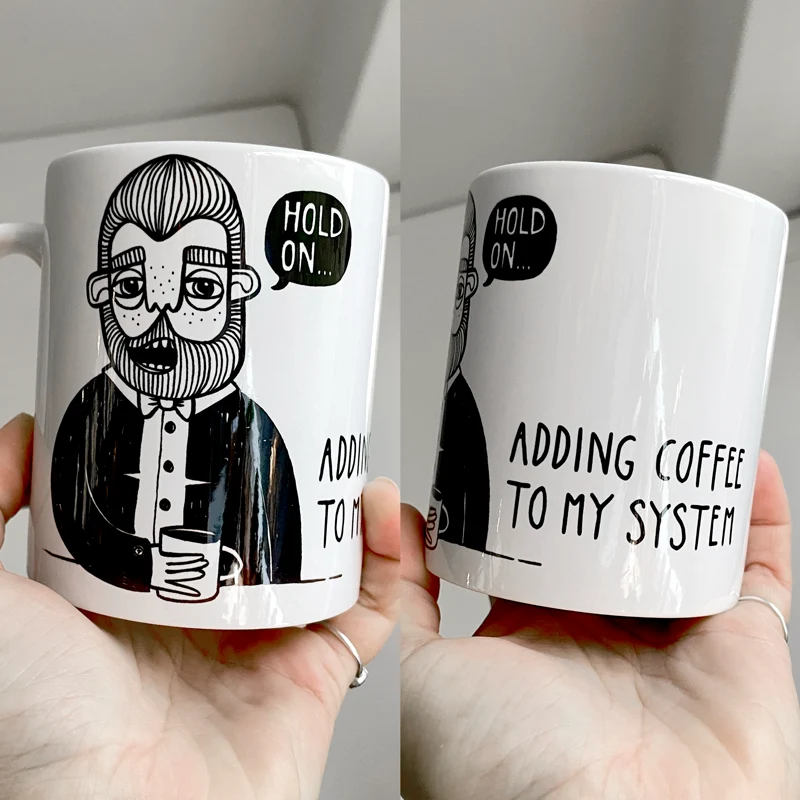 Premium Stainless Steel Mugg - Hold on. Adding coffee to my system